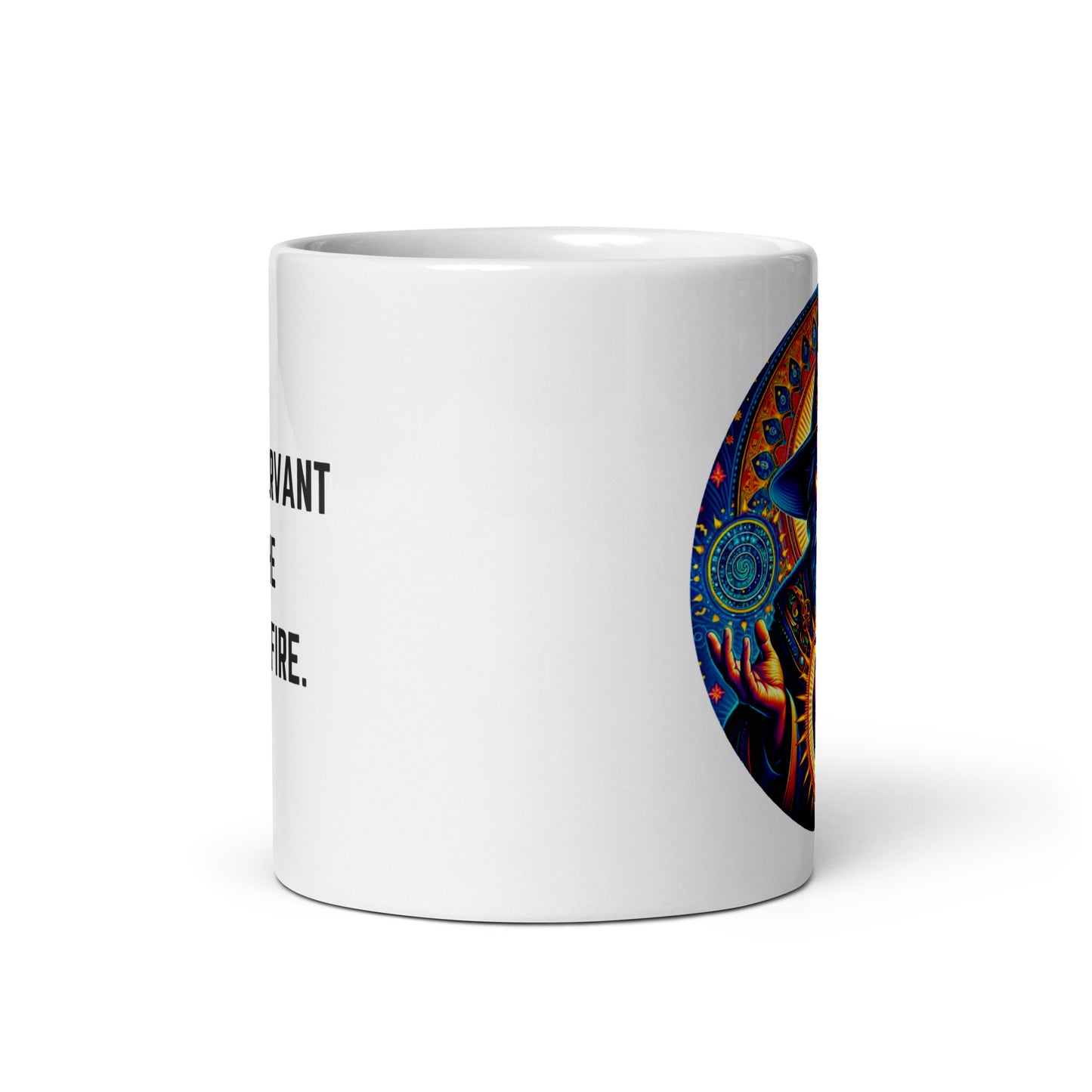 "I am a servant of the secret fire" Wizard Mug